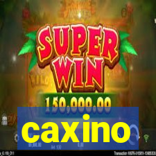 caxino