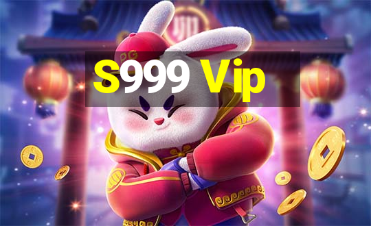 S999 Vip