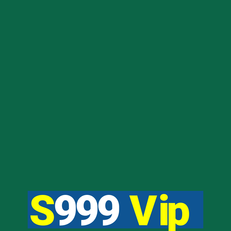 S999 Vip