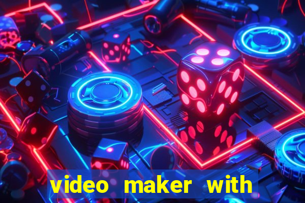 video maker with music editor