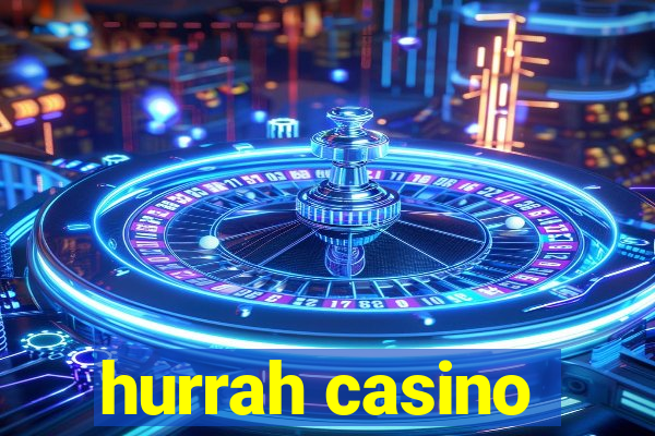 hurrah casino