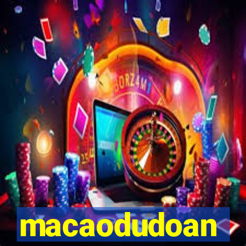 macaodudoan