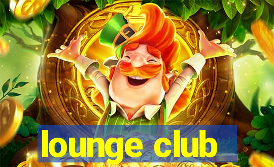 lounge club