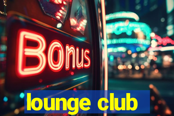 lounge club