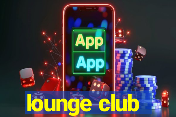 lounge club