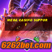 mega casino support