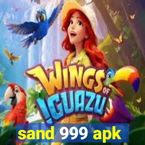 sand 999 apk