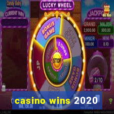 casino wins 2020