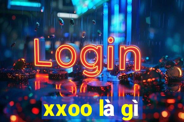 xxoo là gì