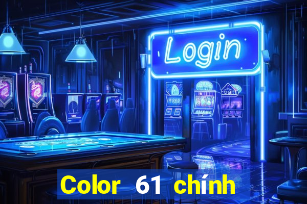 Color 61 chính thức hạ cánh