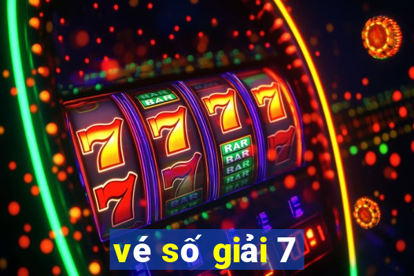 vé số giải 7