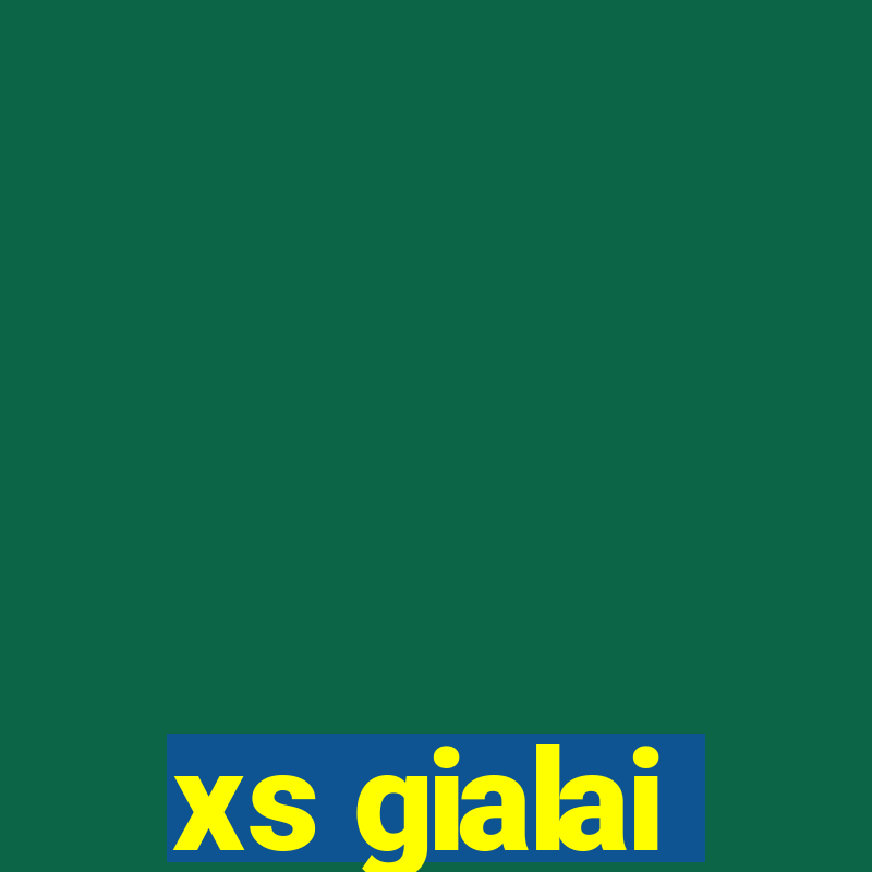 xs gialai