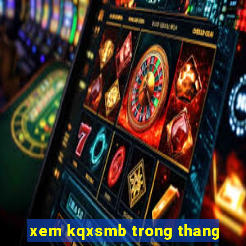 xem kqxsmb trong thang