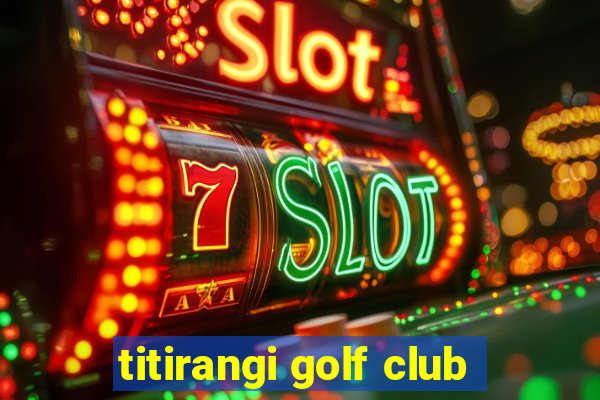 titirangi golf club