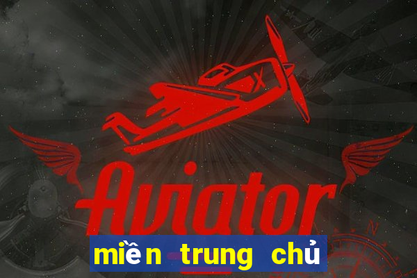 miền trung chủ nhật hàng tuần