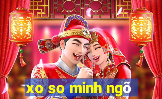 xo so minh ngõ