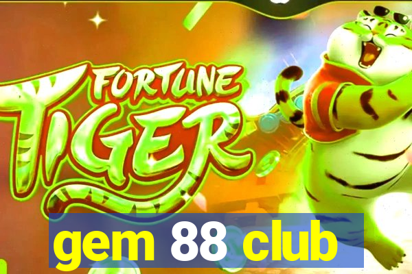 gem 88 club