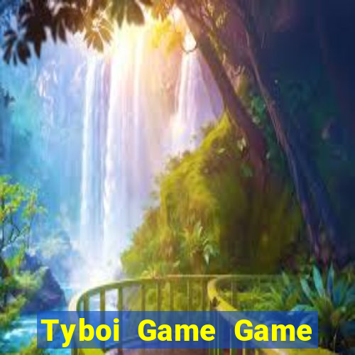 Tyboi Game Game Bài 2022