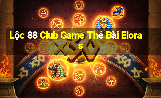 Lộc 88 Club Game Thẻ Bài Eloras