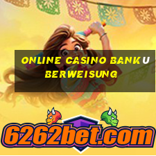 online casino banküberweisung