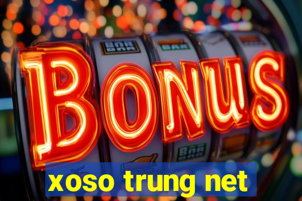 xoso trung net