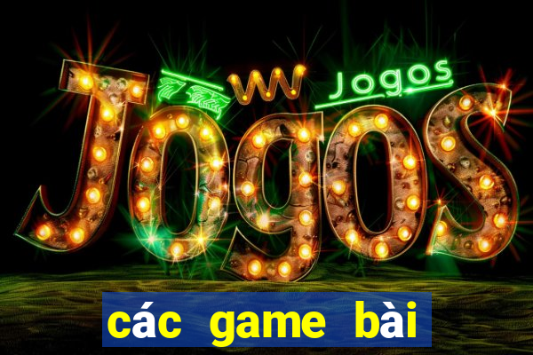 các game bài đổi thưởng uy tín 2024