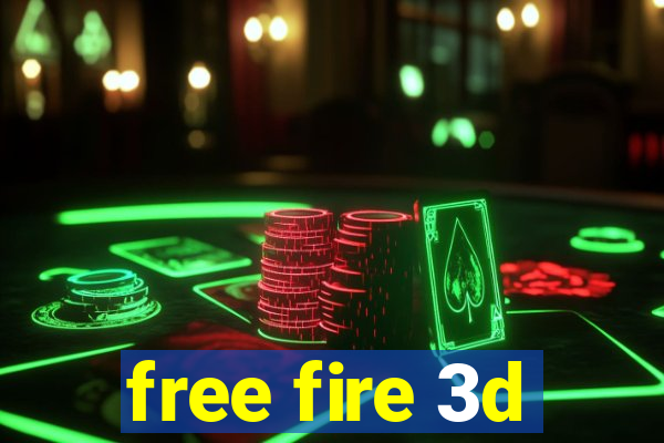 free fire 3d