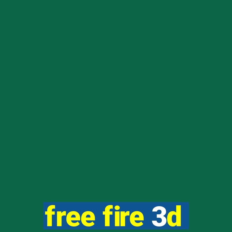 free fire 3d