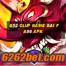 B52 Clup Game Bài Fa88 Apk