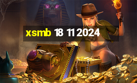 xsmb 18 11 2024