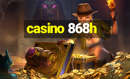 casino 868h