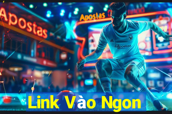 Link Vào Ngon