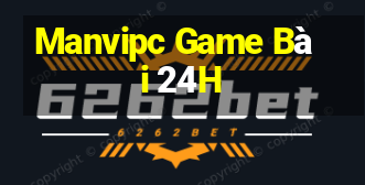 Manvipc Game Bài 24H