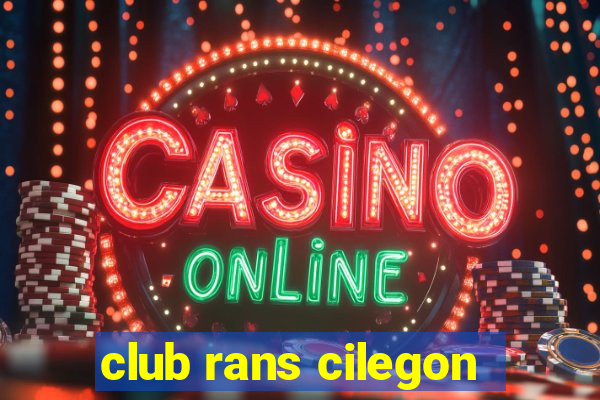 club rans cilegon