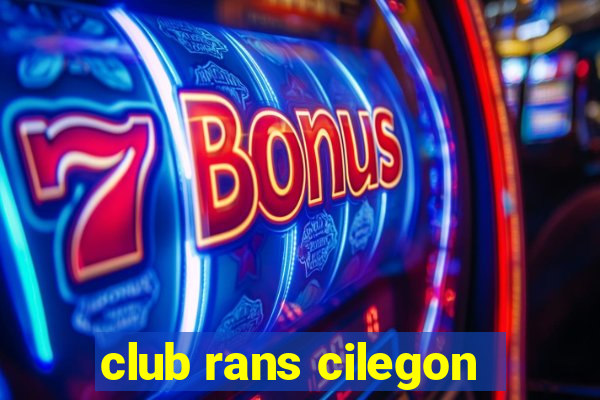 club rans cilegon