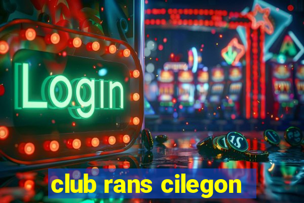 club rans cilegon