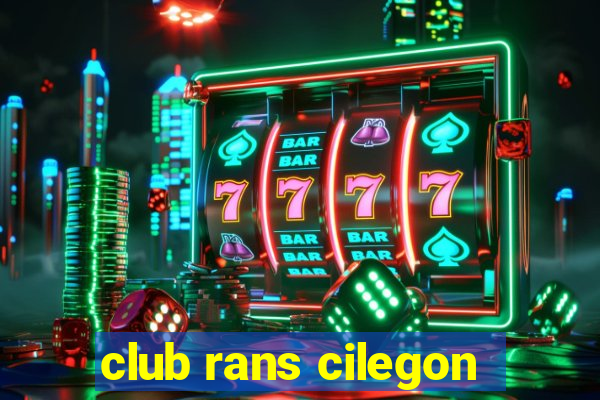 club rans cilegon