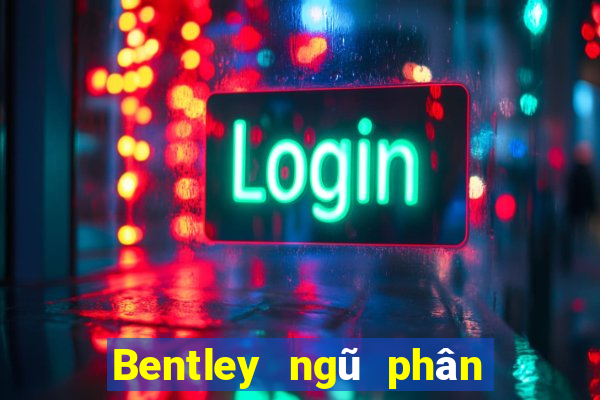 Bentley ngũ phân xổ số