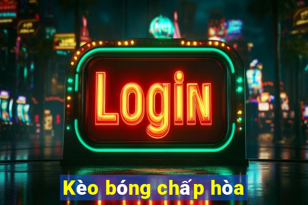 Kèo bóng chấp hòa