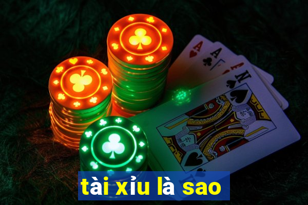 tài xỉu là sao