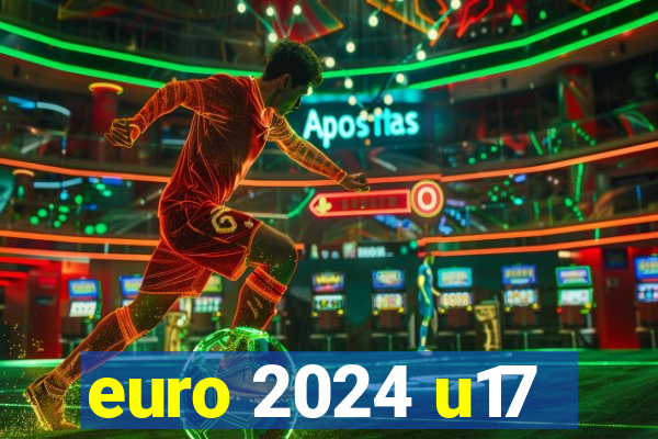 euro 2024 u17