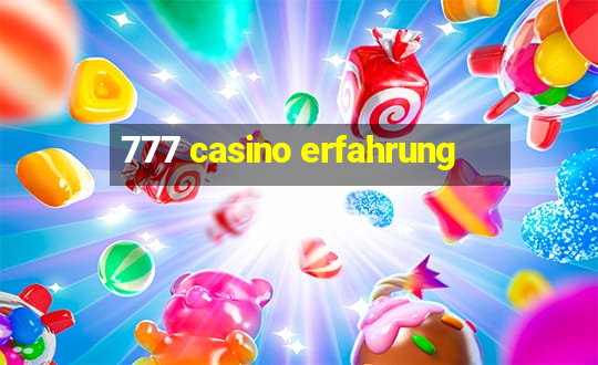 777 casino erfahrung