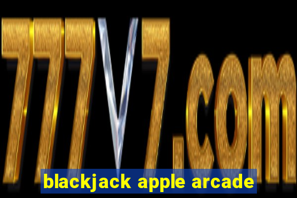 blackjack apple arcade