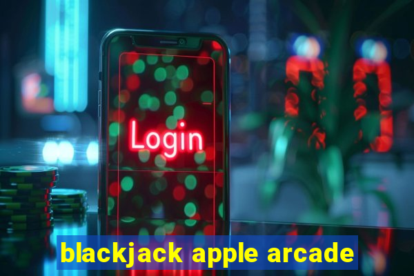 blackjack apple arcade