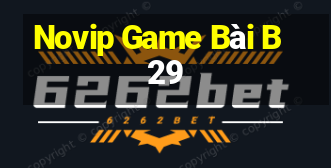 Novip Game Bài B29