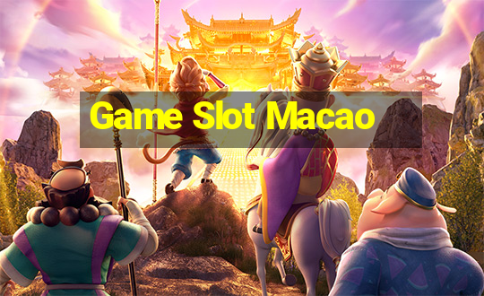 Game Slot Macao