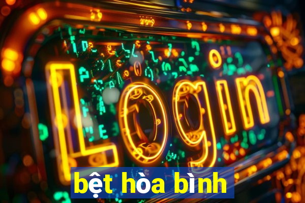 bệt hòa bình