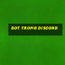 bot trong discord