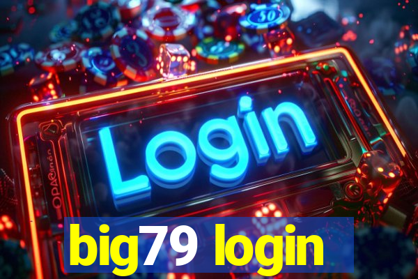 big79 login