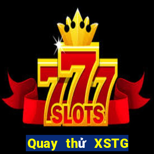 Quay thử XSTG ngày 26